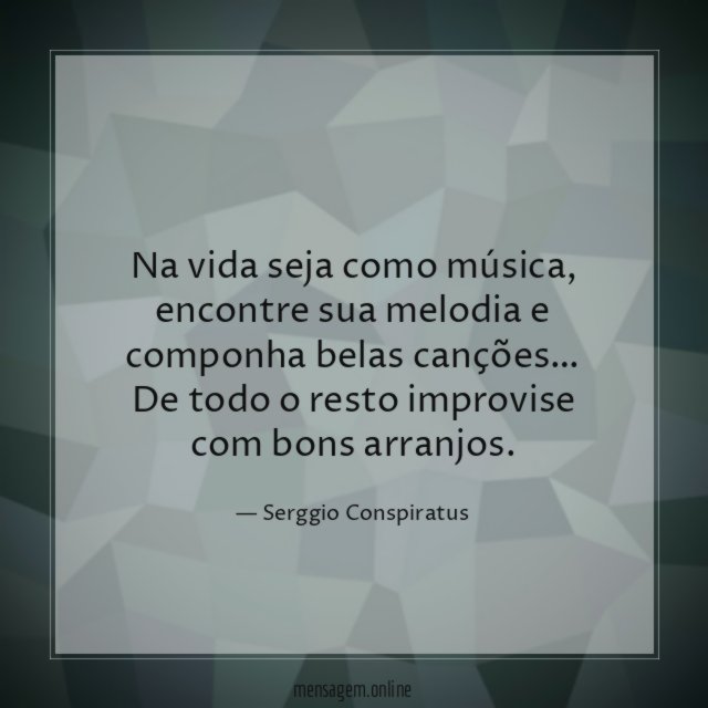 Na vida seja como música