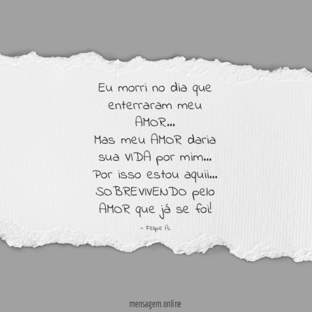 Eu morri no dia que enterraram meu AMOR