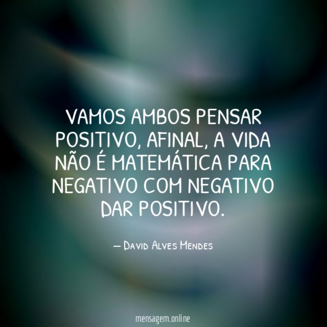 Vamos ambos pensar positivo