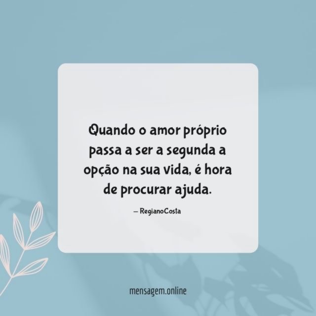 Quando o amor próprio passa a ser a