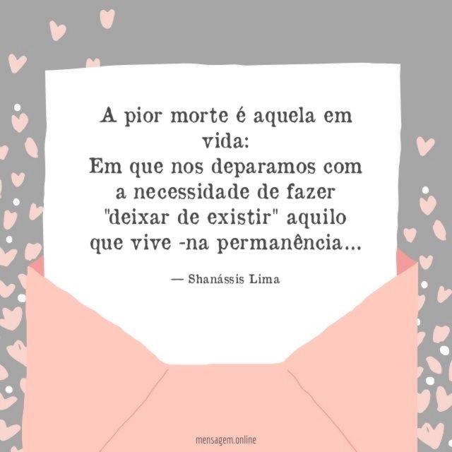 A pior morte é aquela em vida