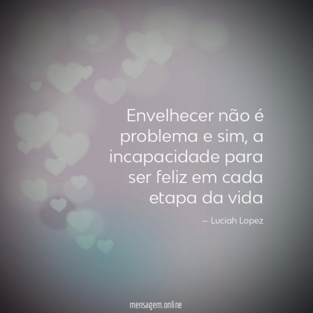 Envelhecer não é problema e sim
