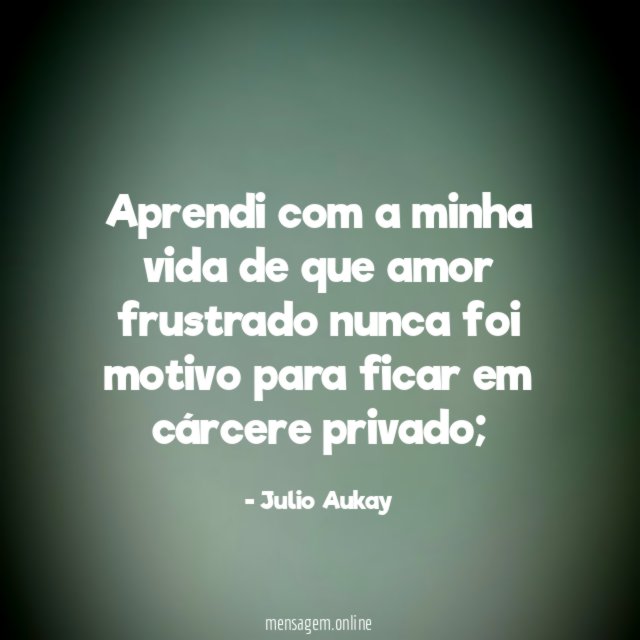 Aprendi com a minha vida de que amor