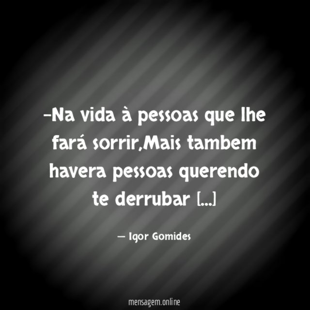 Na vida à pessoas que lhe fará sorrir