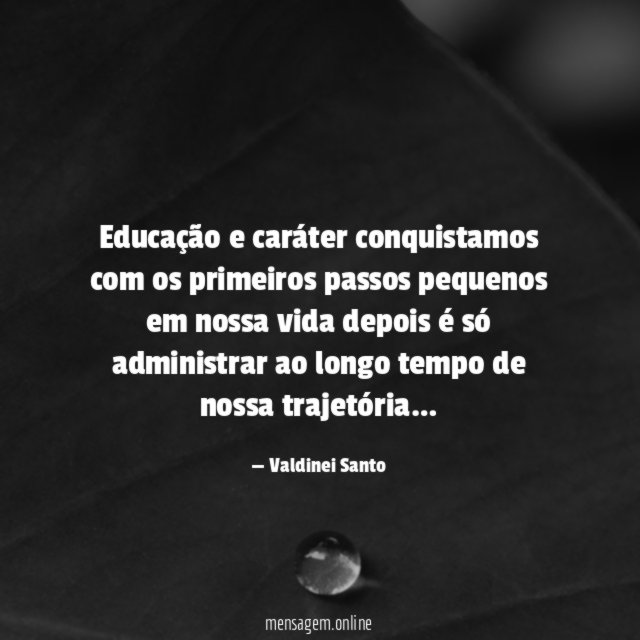 Educação e caráter conquistamos com os primeiros passos