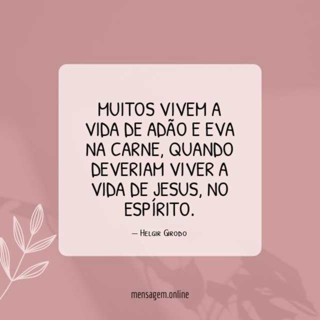 Muitos vivem a vida de Adão e Eva na carne
