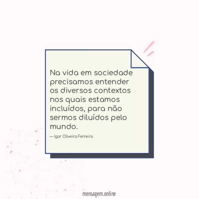 Na vida em sociedade precisamos entender os diversos