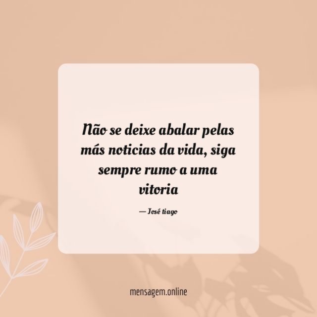 Não se deixe abalar pelas más noticias da vida