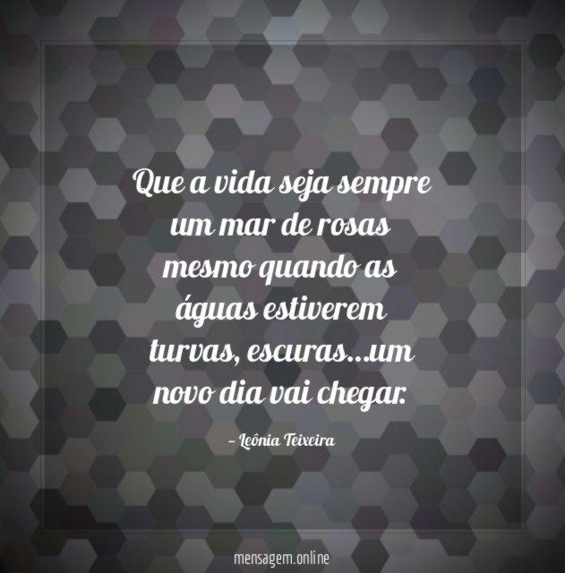 Que a vida seja sempre um mar de