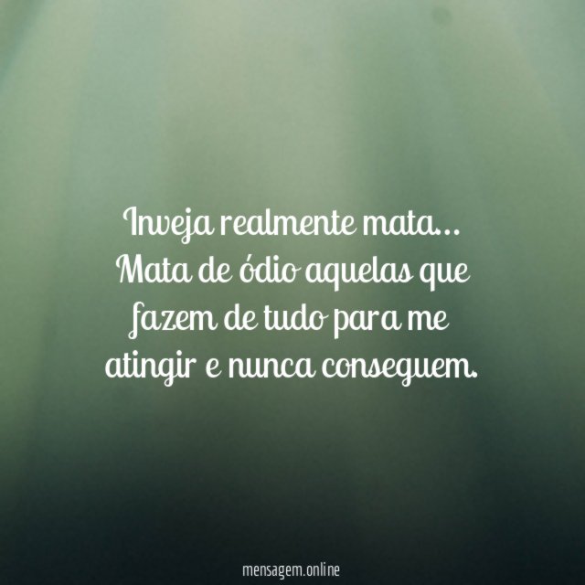 Inveja realmente mata