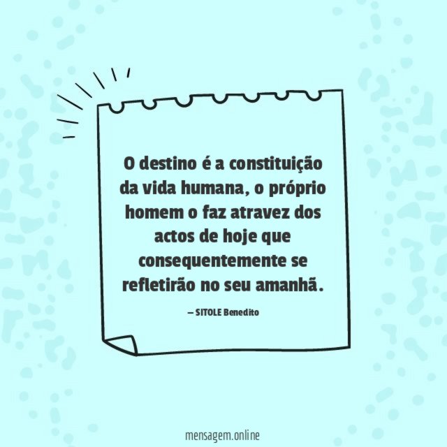 O destino é a constituição da vida humana