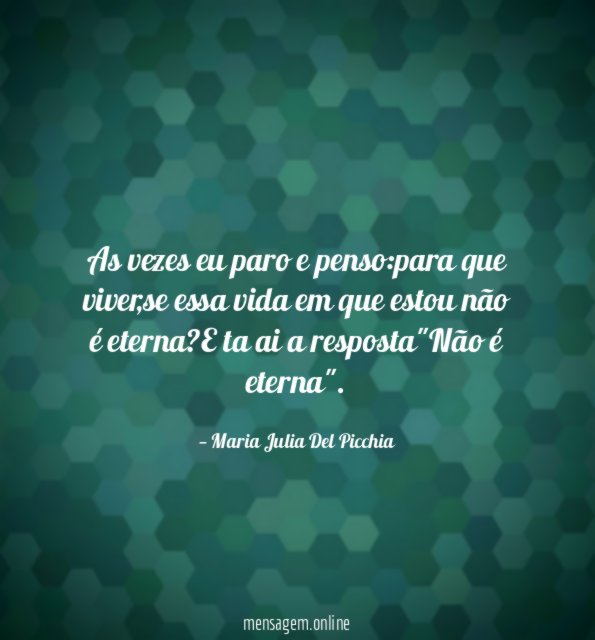 As vezes eu paro e penso