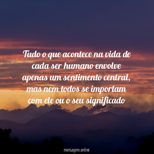 Tudo o que acontece na vida de cada