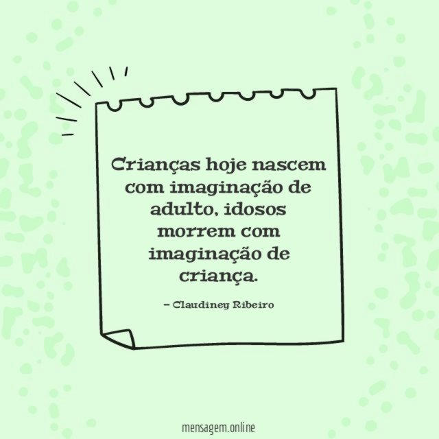 Crianças hoje nascem com imaginação de adulto