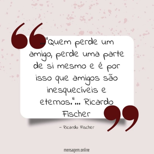Quem perde um amigo
