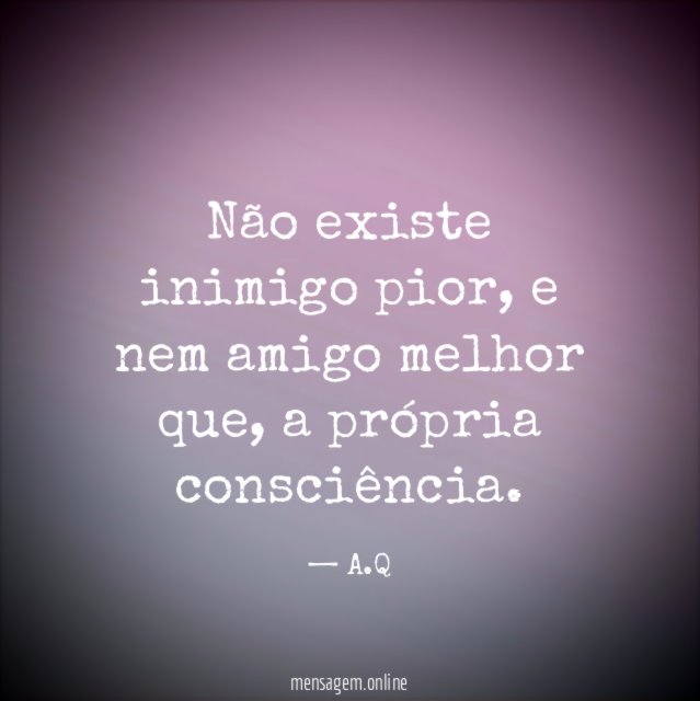 Não existe inimigo pior