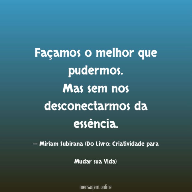 Façamos o melhor que pudermos