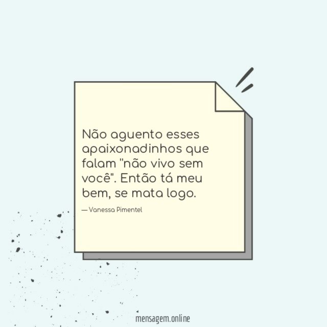 Não aguento esses apaixonadinhos que falam ''não vivo