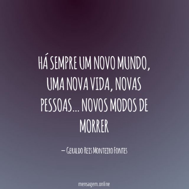 Há sempre um novo mundo