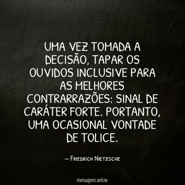 Uma vez tomada a decisão