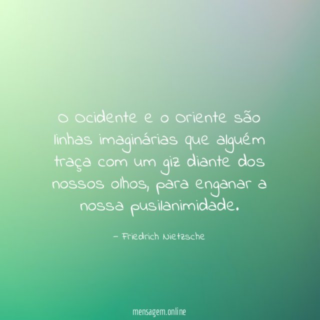 O Ocidente e o Oriente são linhas imaginárias