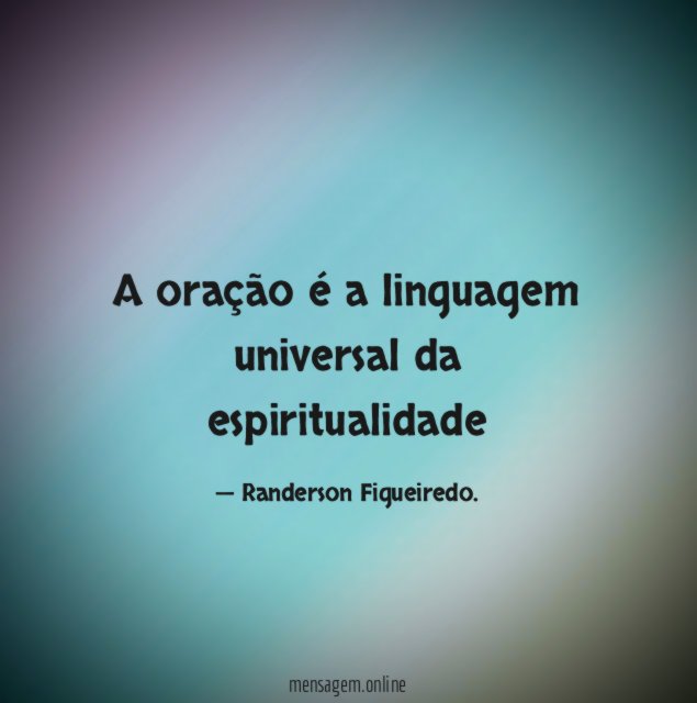 A oração é a linguagem universal da espiritualidade