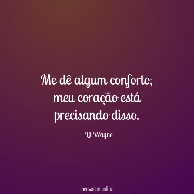 Me dê algum conforto