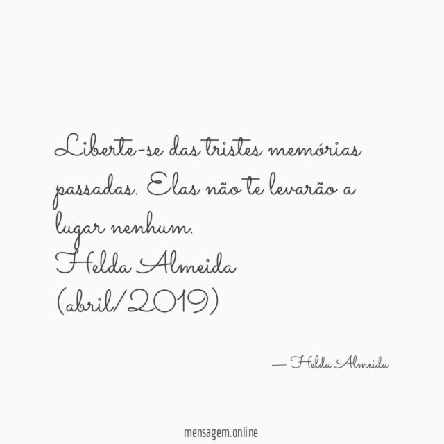 Liberte-se das tristes memórias passadas