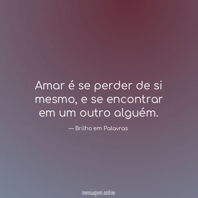 Amar é se perder de si mesmo