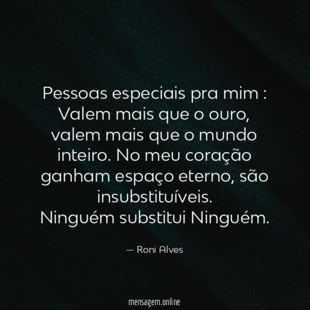 Pessoas especiais pra mim