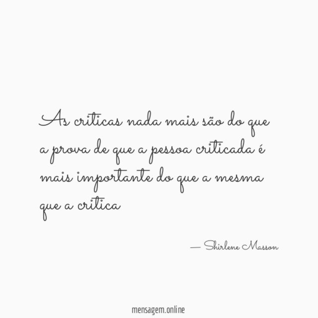 As criticas nada mais são do que a
