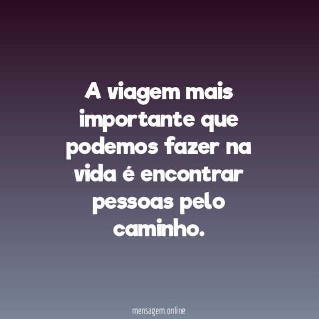 A viagem mais importante que podemos fazer na