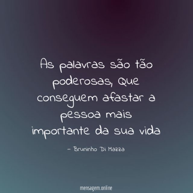 As palavras são tão poderosas