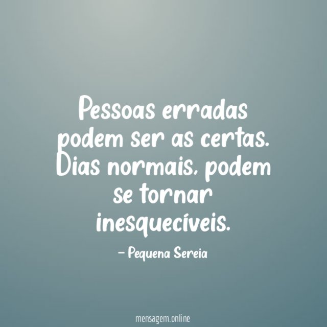 Pessoas erradas podem ser as certas