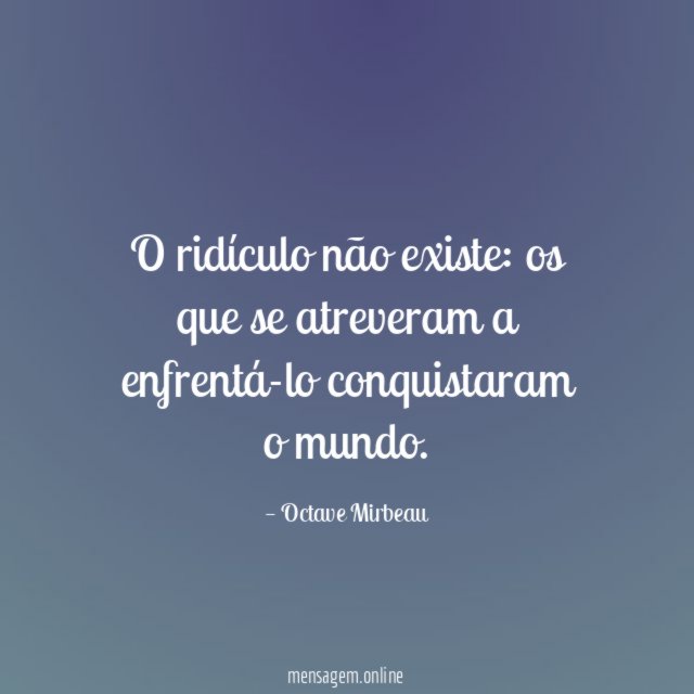 O ridículo não existe