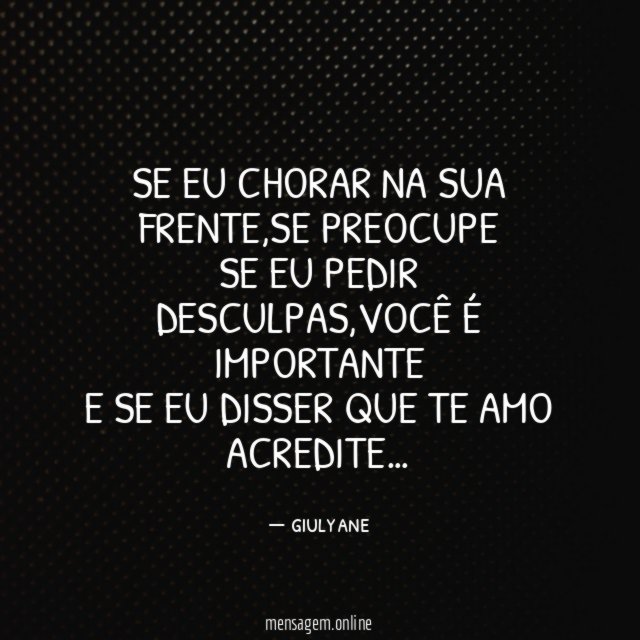 se eu chorar na sua frente