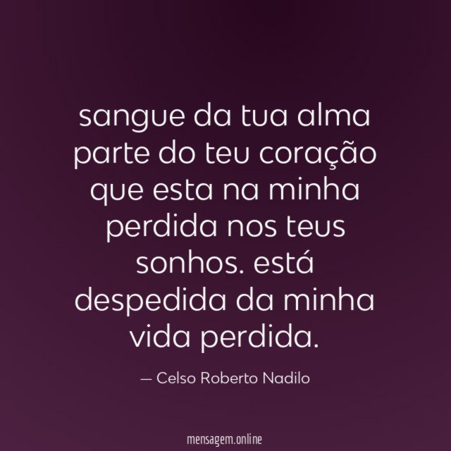 sangue da tua alma parte do teu coração que