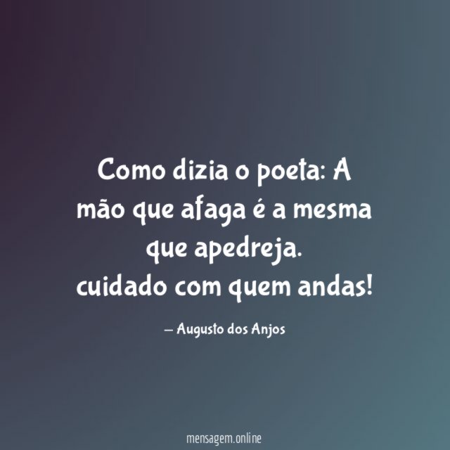 Como dizia o poeta