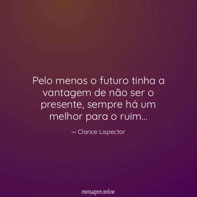 Pelo menos o futuro tinha a vantagem de