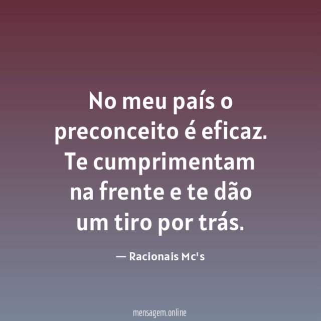 No meu país o preconceito é eficaz