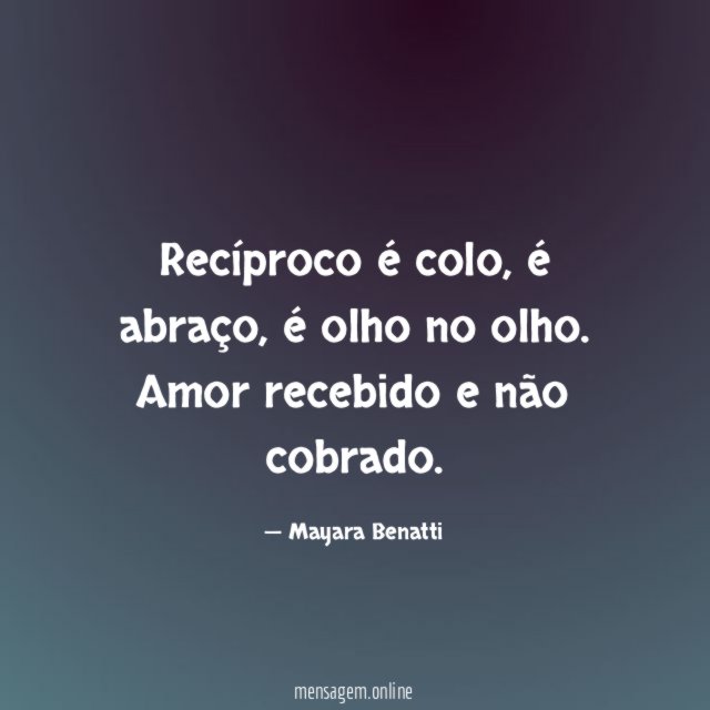 Recíproco é colo