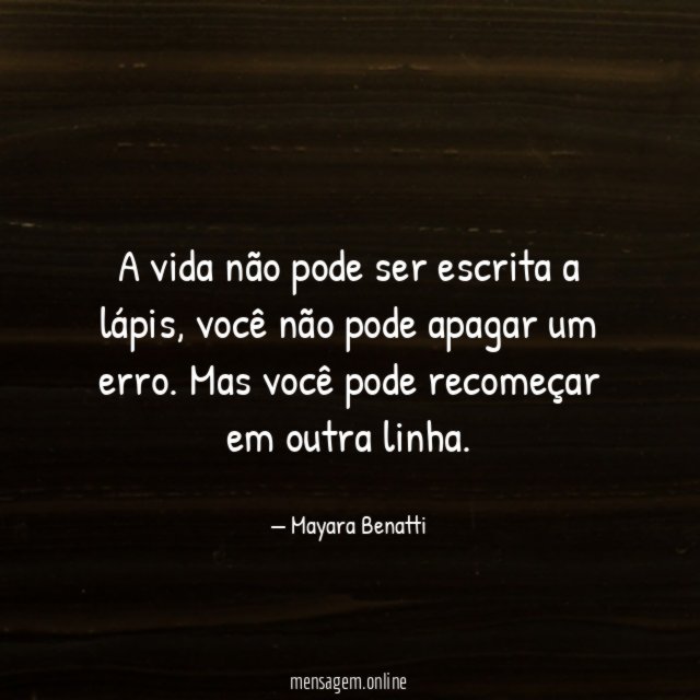 A vida não pode ser escrita a lápis