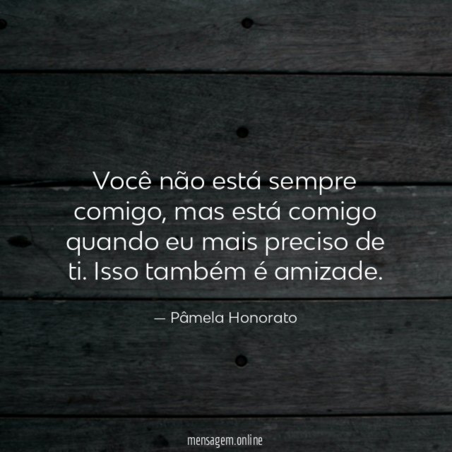 Você não está sempre comigo