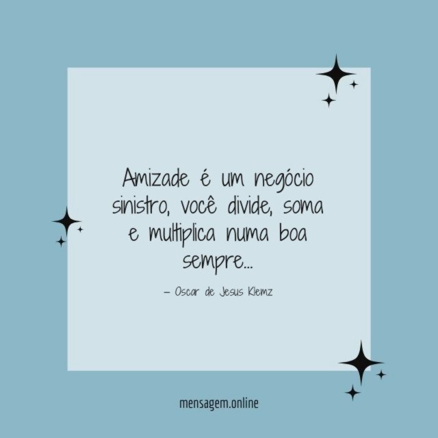Amizade é um negócio sinistro