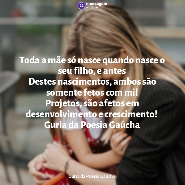 Toda a mãe só nasce quando nasce o seu filho