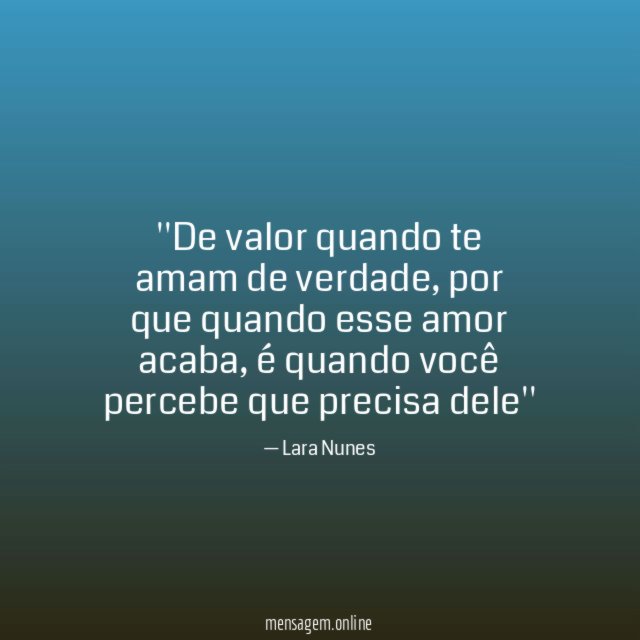 'De valor quando te amam de verdade