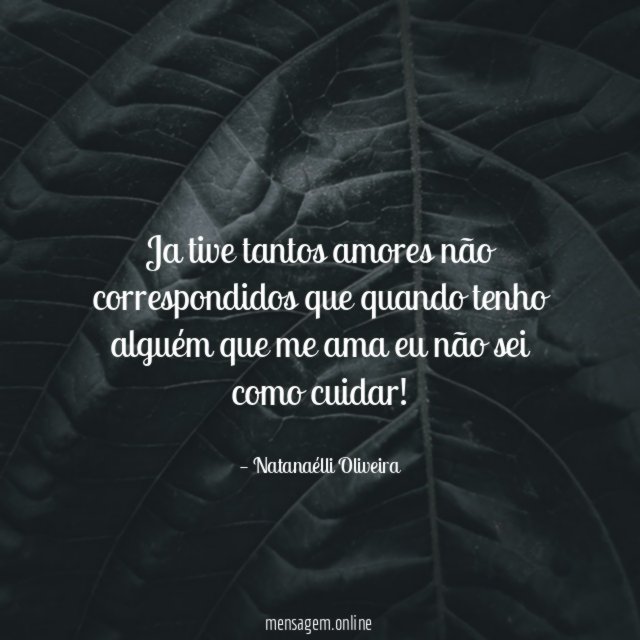 Ja tive tantos amores não correspondidos que quando