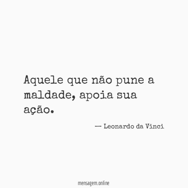 Aquele que não pune a maldade