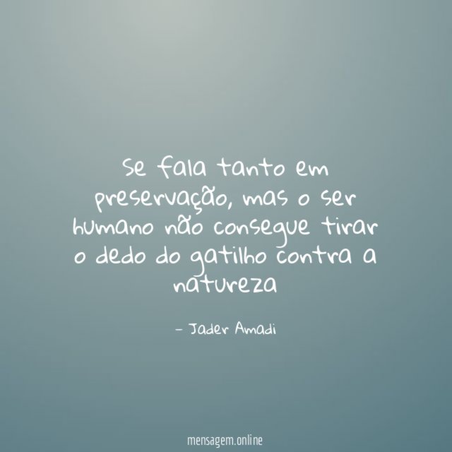 Se fala tanto em preservação