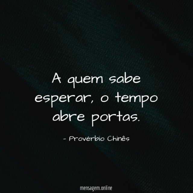 A quem sabe esperar